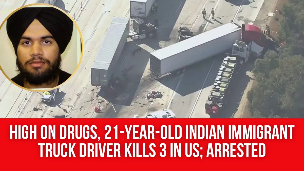 High on Drugs, 21-Year-Old Indian Immigrant Truck Driver Kills 3 in US ...