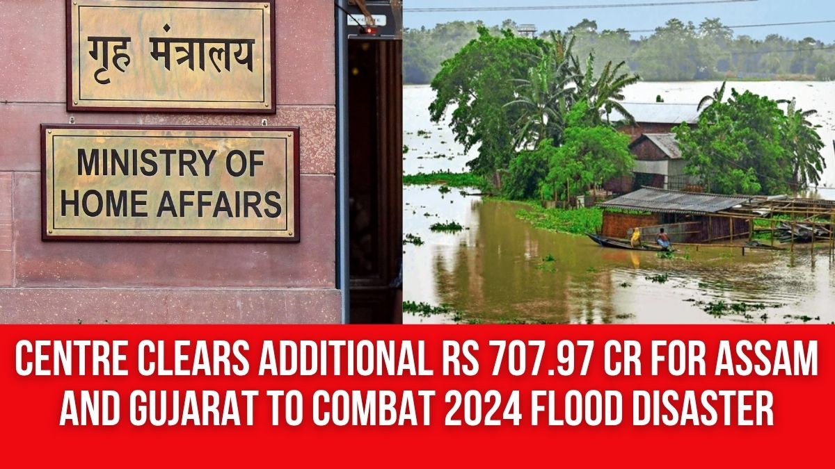 Centre clears additional Rs 707.97 cr for Assam and Gujarat to combat ...