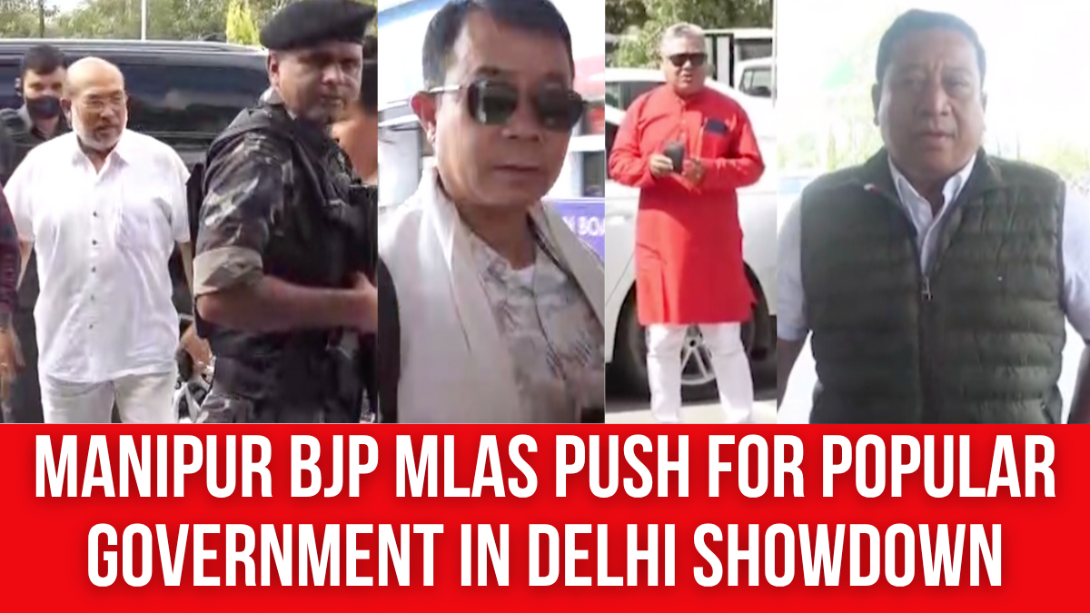 Manipur BJP MLAs Push for Popular Government in Delhi Showdown