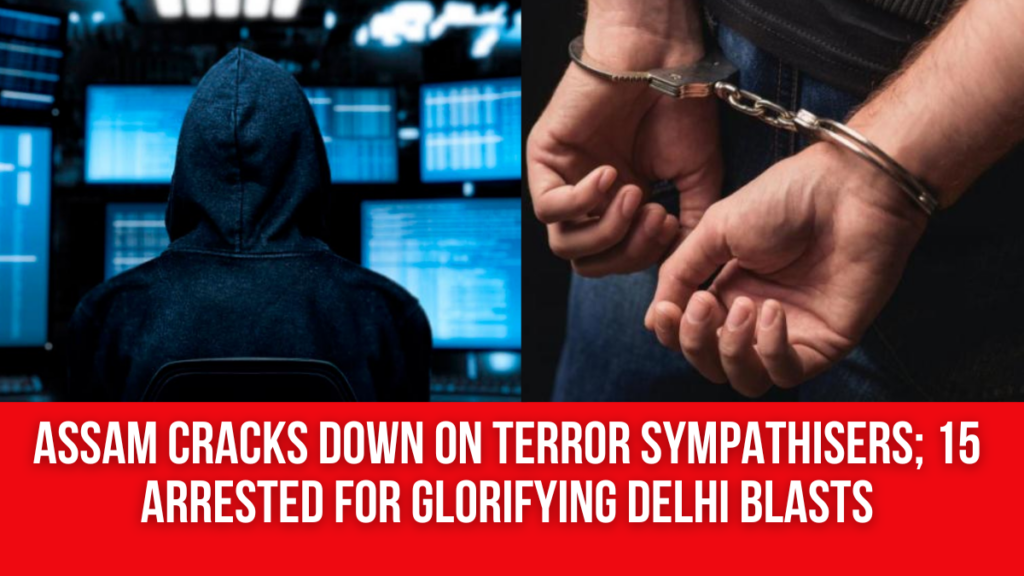 Assam Cracks Down on Terror Sympathisers; 15 Arrested for Glorifying ...