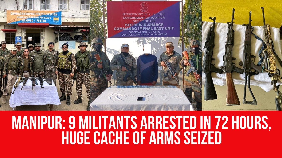 Manipur: 9 Militants Arrested In 72 Hours, Huge Cache of Arms Seized