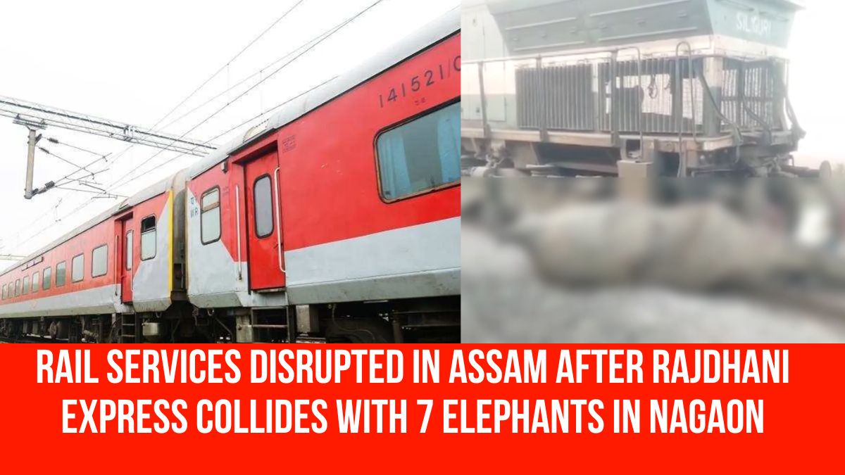 Rail Services Disrupted in Assam After Rajdhani Express Collides with 7 ...