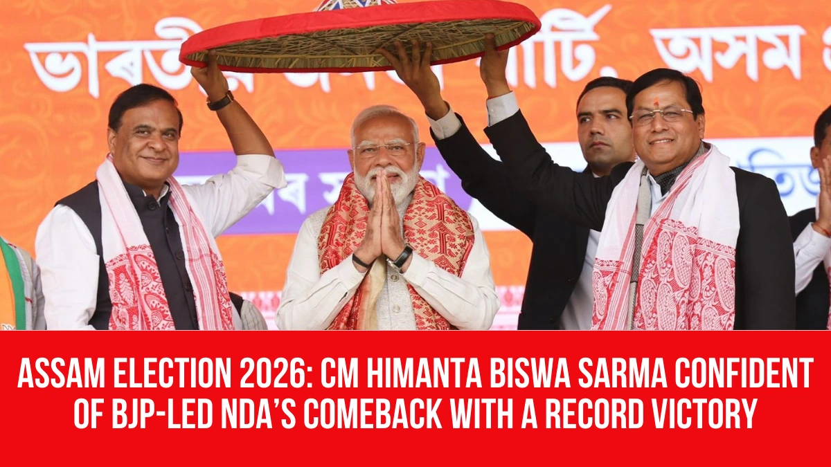 Assam Election 2026: CM Himanta Biswa Sarma confident of BJP-led NDA’s ...
