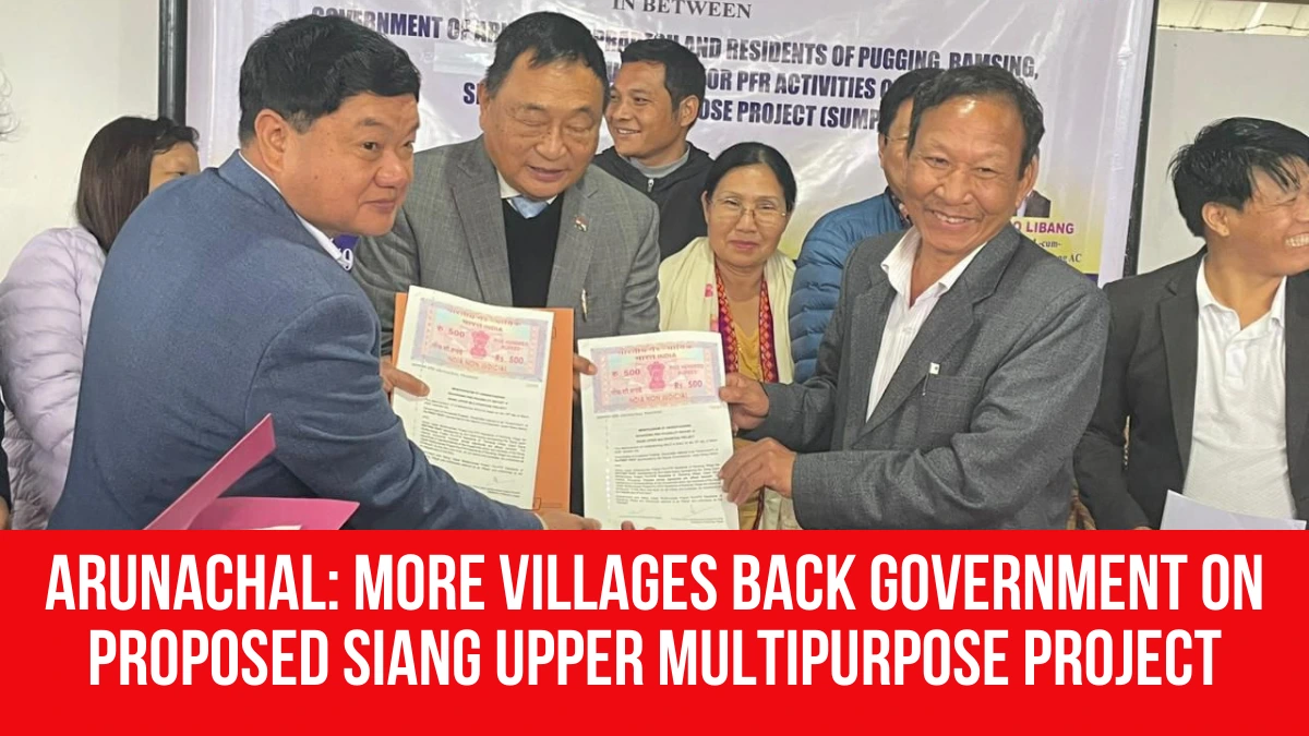 Siang Project Arunachal: More Villages Back Government on Proposed Siang Upper ...