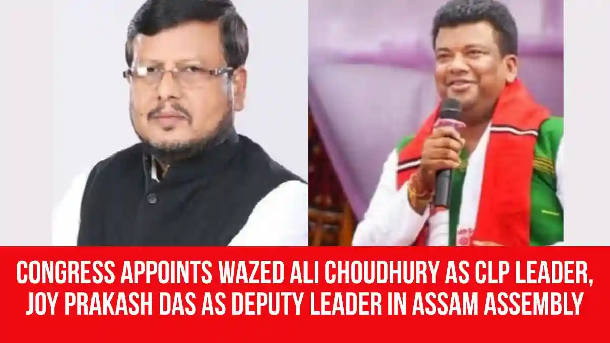 Congress Appoints Wazed Ali Choudhury as CLP Leader, Joy Prakash Das as ...