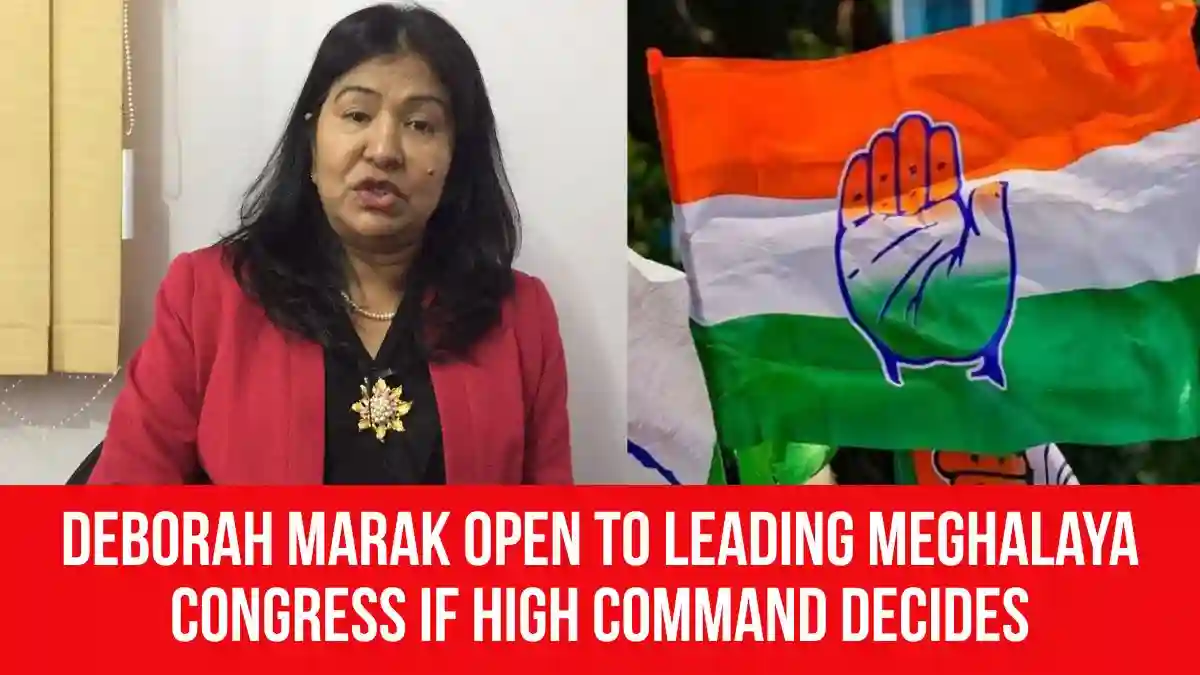 Hi Deborah Deborah Marak Open to Leading Meghalaya Congress if High Command Decides