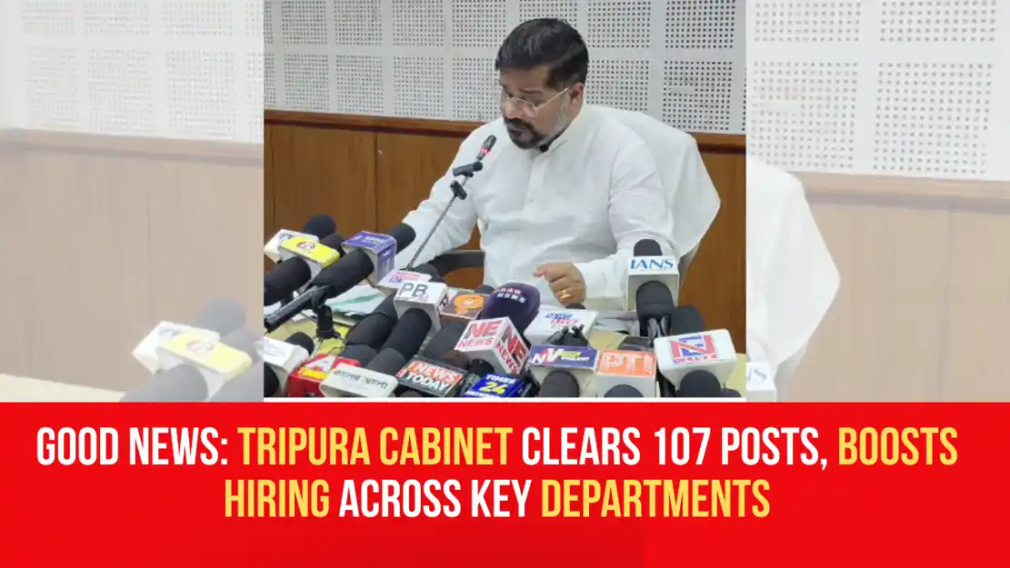 Tripura's Bold Move: 107 New Jobs to Boost Employment and Governance