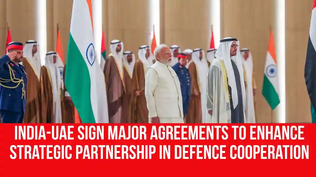 India-UAE sign major agreements to enhance strategic partnership in ...