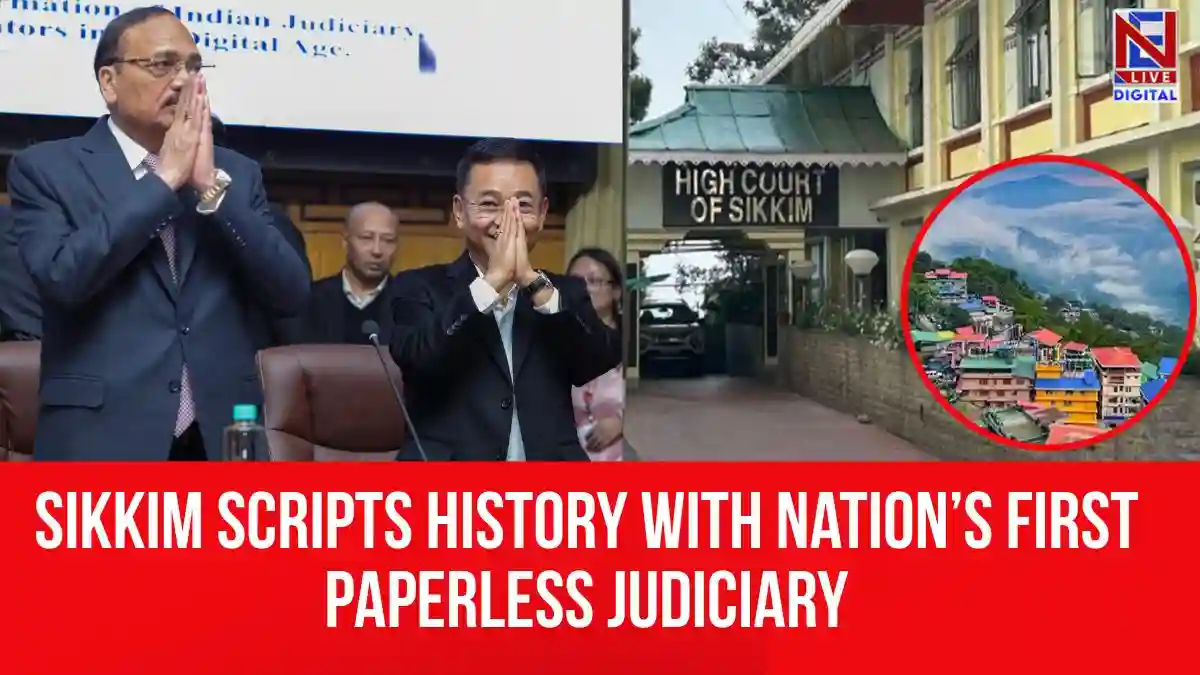 Sikkim Scripts History with Nation’s First Paperless Judiciary