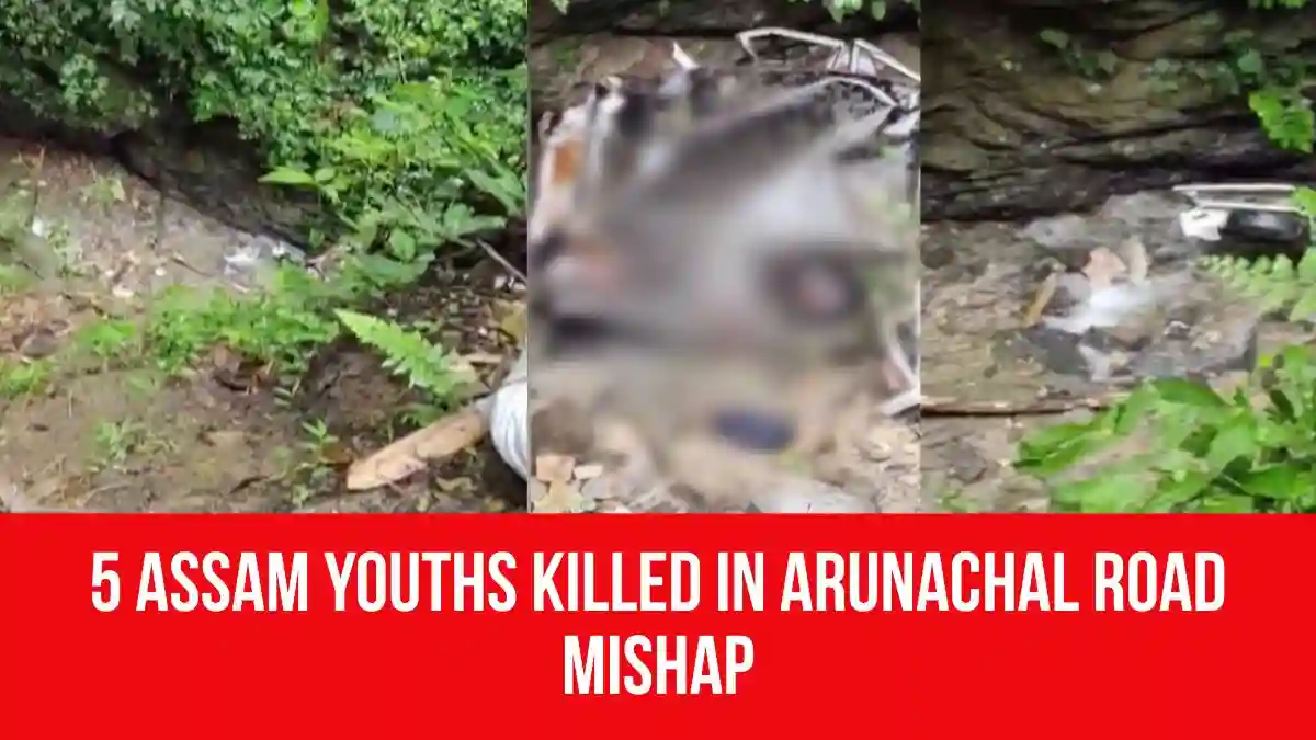 Five Assam Youths Killed in Arunachal Road Mishap