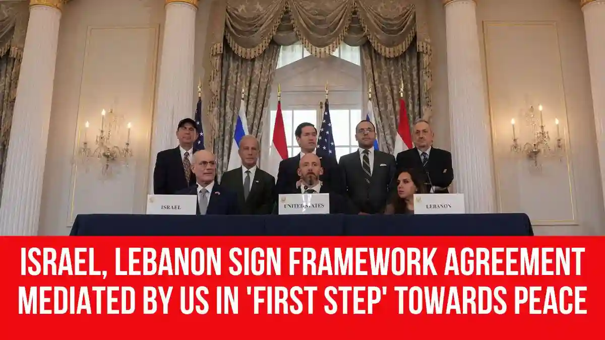 Israeli Gov. Sign Israel, Lebanon sign framework agreement mediated by US in 'first step ...