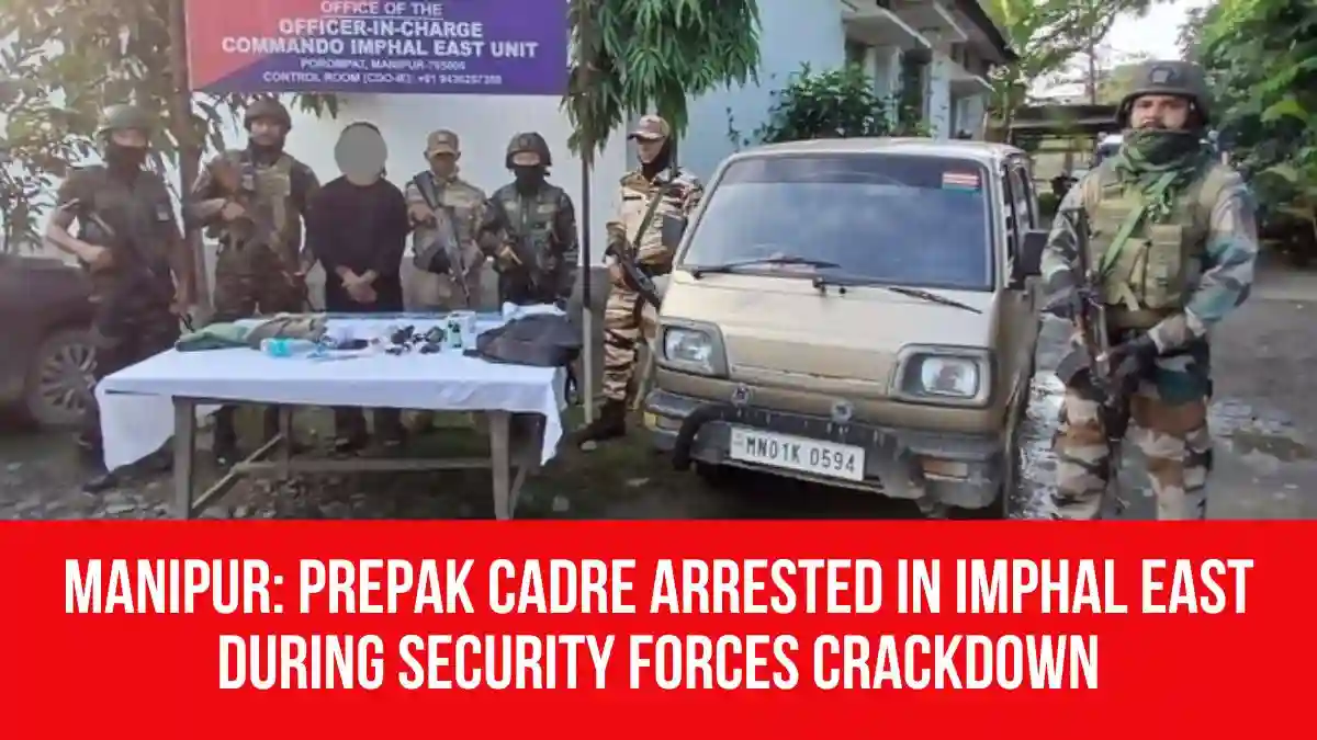 Manipur: PREPAK Cadre Arrested in Imphal East During Security Forces ...
