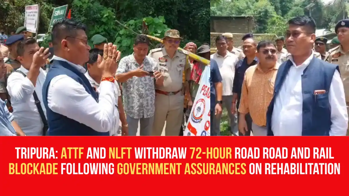 Nlft Sign Tripura: ATTF and NLFT Withdraw 72-Hour Road and Rail Blockade ...