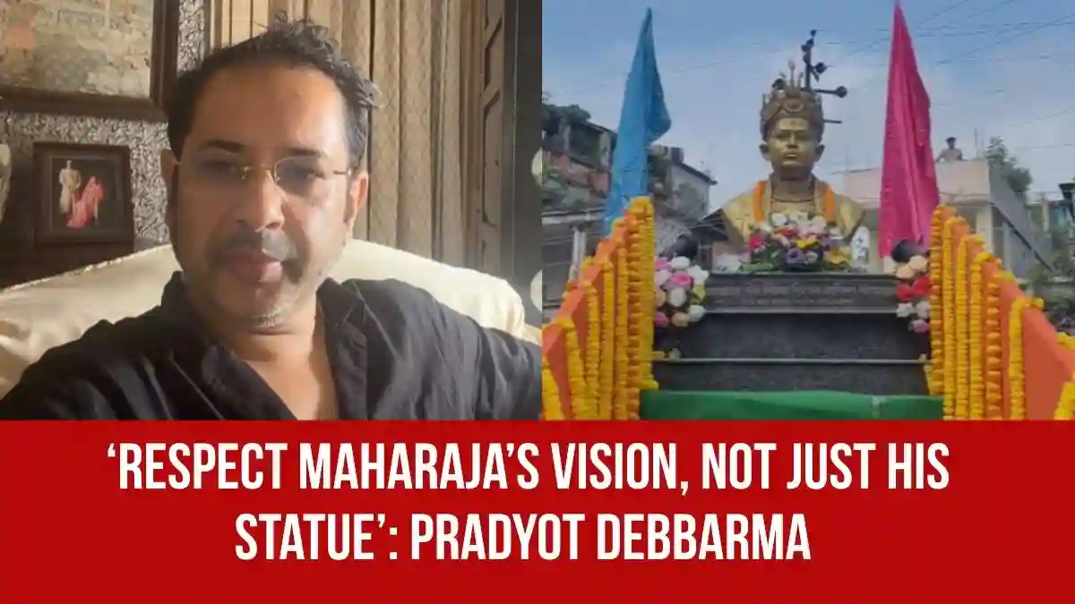 ‘Respect Maharaja’s Vision, Not Just His Statue’: Pradyot Raises Tiprasa Land Rights