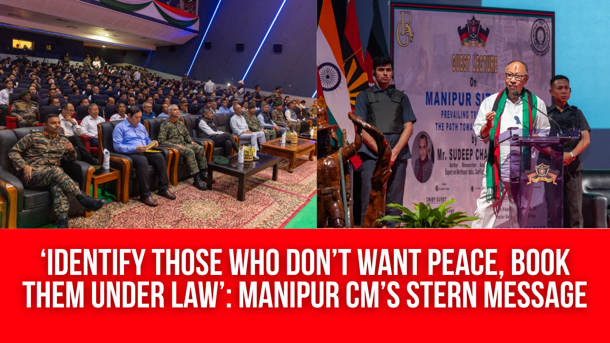 ‘Identify Those Who Don’t Want Peace, Book Them Under Law’: Manipur CM’s Stern Message