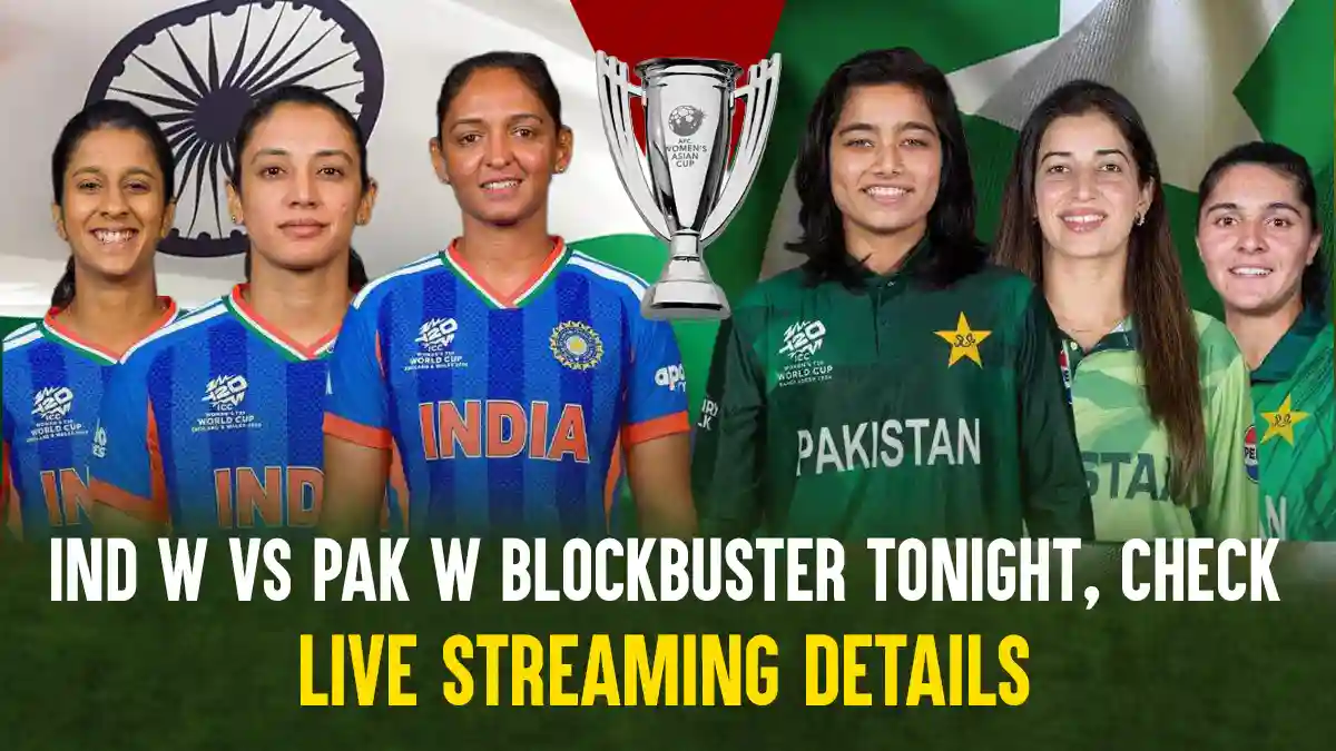IND W vs PAK W: India-Pakistan Blockbuster Tonight